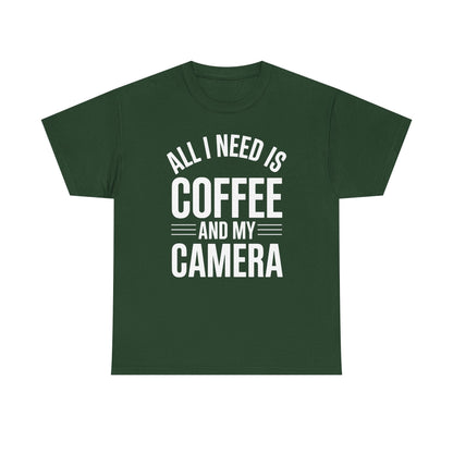 All I Need Is Coffee And My Camera Photography Gift T-Shirt
