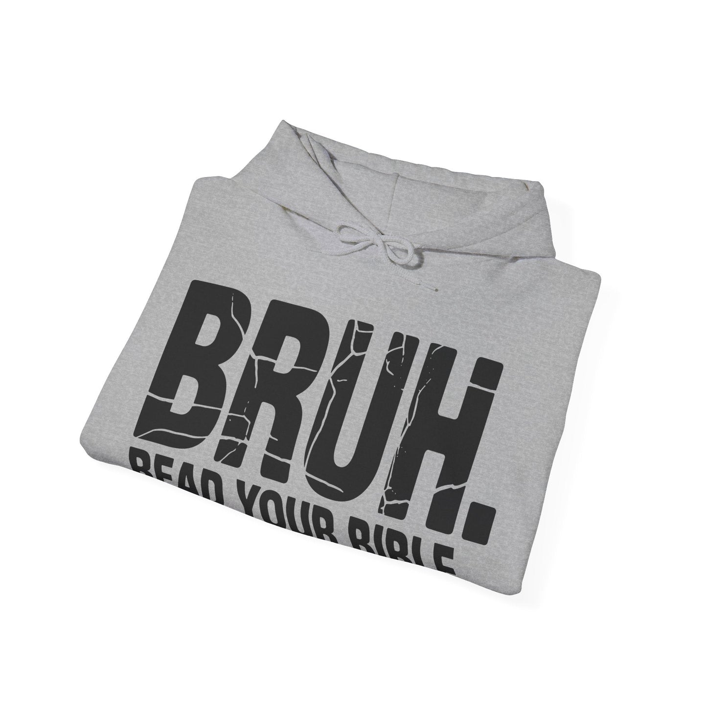 Funny Meme Bruh Read Your Bible Christian Religious Faith Hoodie