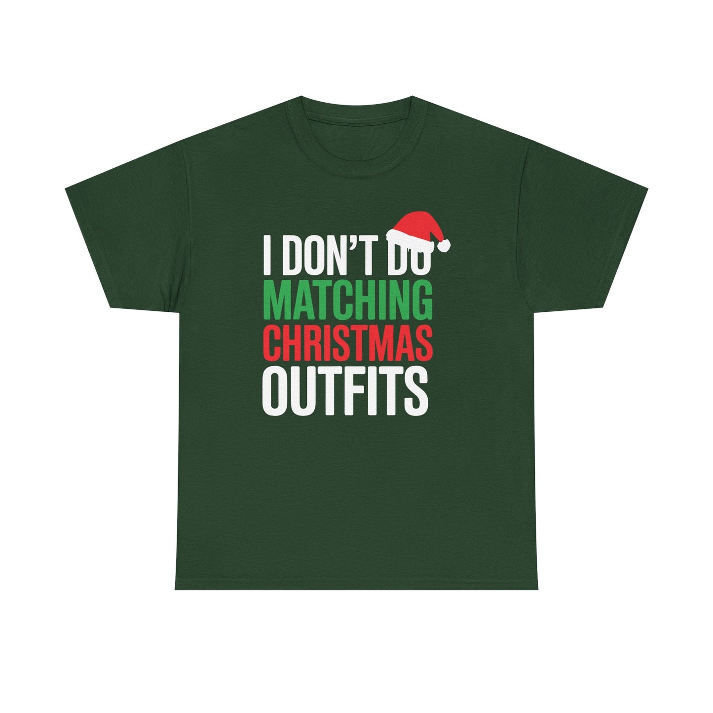 Family Christmas Pajamas I Dont Do Matching Christmas Outfit T-Shirt