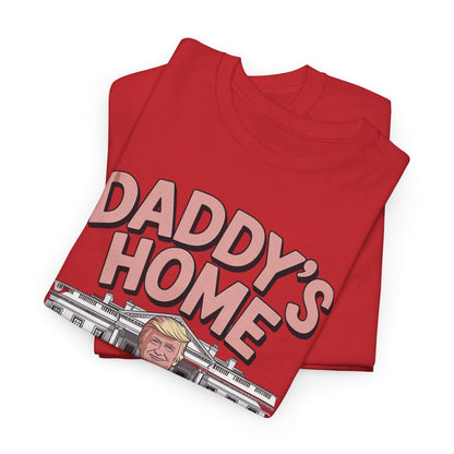 Trump Daddys Home White House 2025 T-Shirt