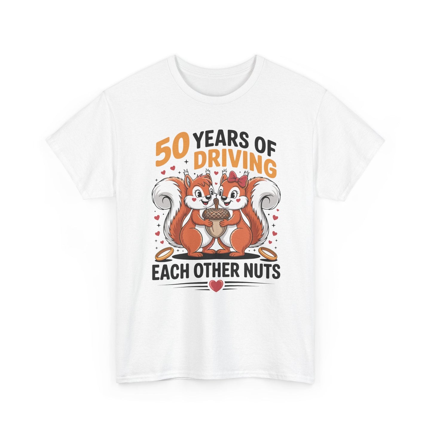 50th Wedding Anniversary 50 Years Of Driving Each Other Nuts T-Shirt