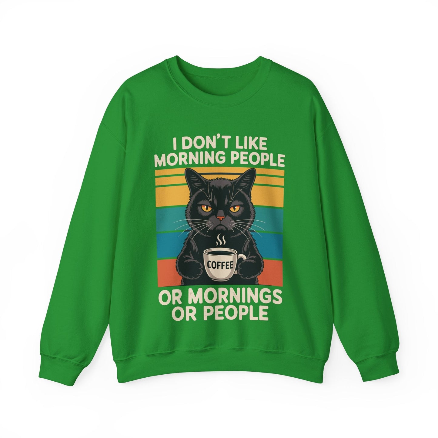 I Hate Morning People And Mornings And People Coffee Cat Sweatshirt