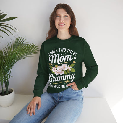 I Have Two Titles Mom And Grammy Mothers Day Gifts Sweatshirt