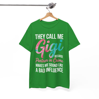 They Call Me Gigi Because Partner In Crime Shirt Mothers Day T-Shirt