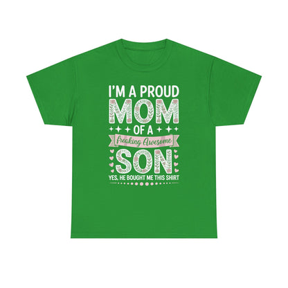 I'm A Proud Mom Shirt Gift From Son To Mom Funny Mothers Day T-Shirt