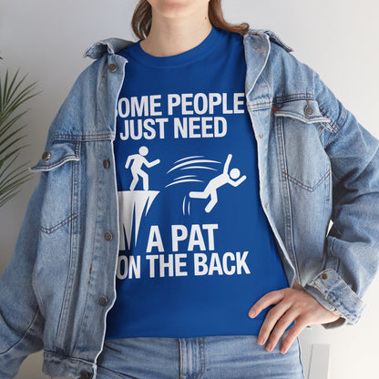Funny Pat On The Back Adult Sarcastic Design T-Shirt