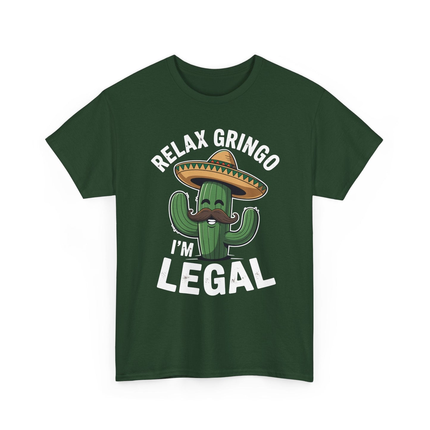 Funny Relax Gringo Im Legal Cinco De Mayo Mexican Immigrant T-Shirt