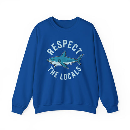 Respect The Locals Shark Ocean Animal Rights Biology Life Sweatshirt
