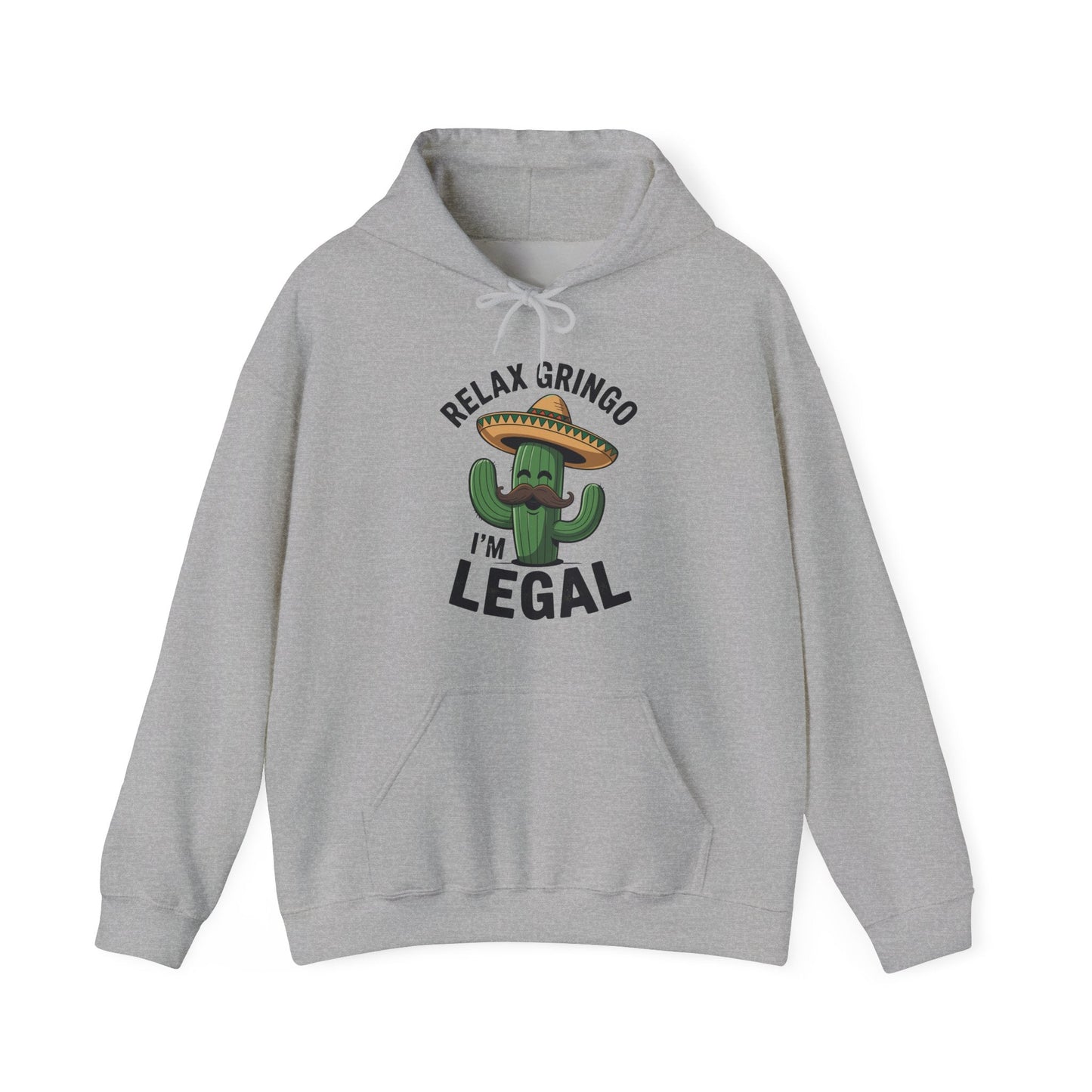 Funny Relax Gringo Im Legal Cinco De Mayo Mexican Immigrant Hoodie