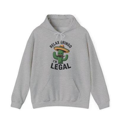 Funny Relax Gringo Im Legal Cinco De Mayo Mexican Immigrant Hoodie