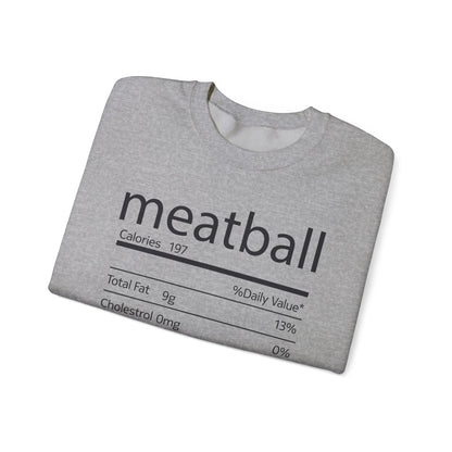 Meatball Nutrition Facts Funny Thanksgiving Christmas Sweatshirt