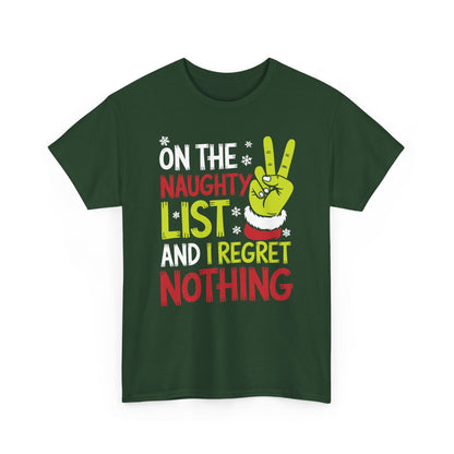 On The Naughty List And I Regret Nothing Funny Christmas Tee T-Shirt