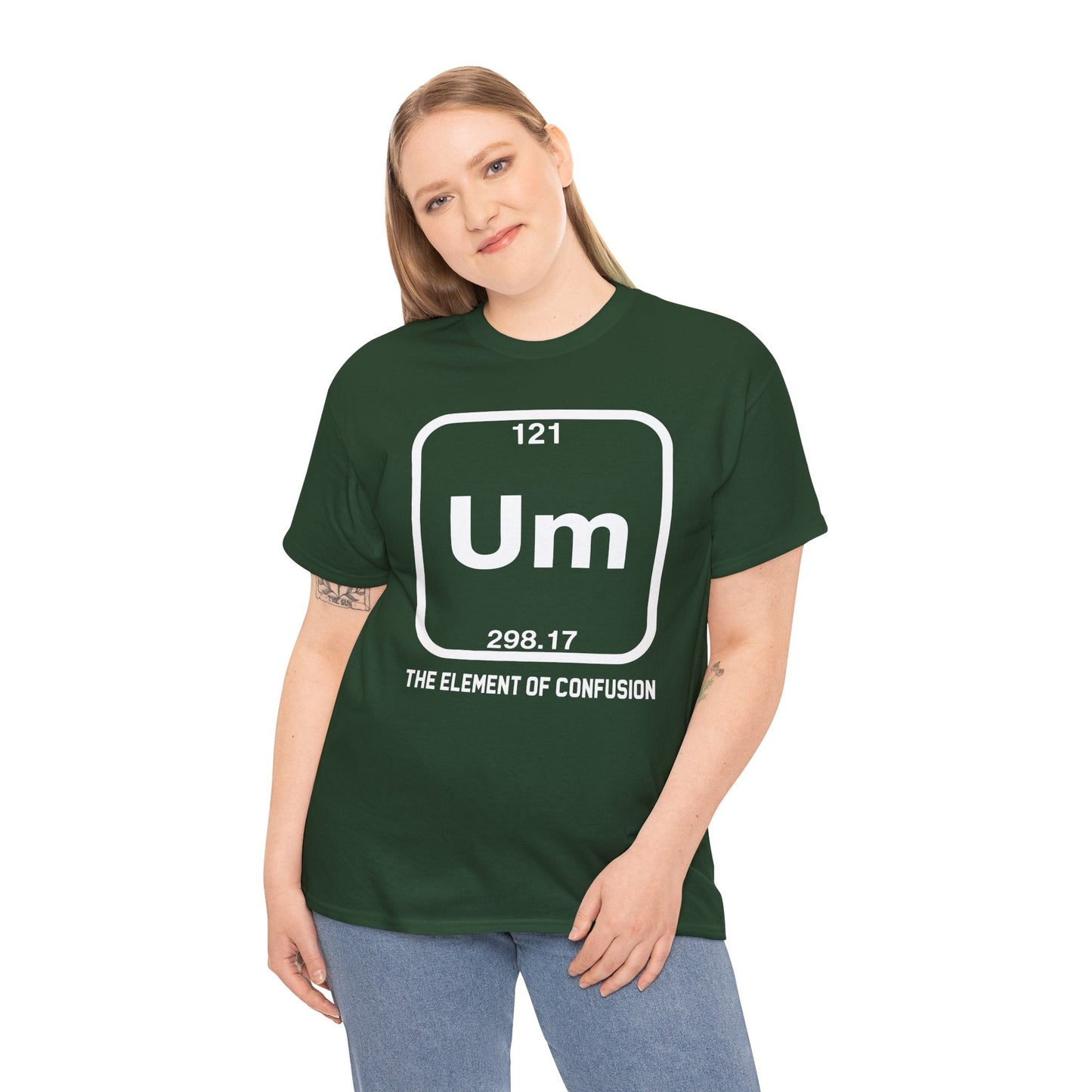 Um! Element Of Confusion Periodic Table Science T-Shirt