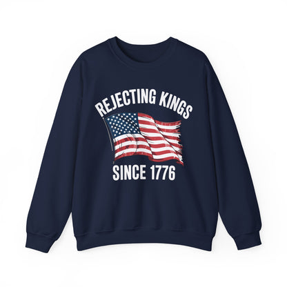 Rejecting Kings Since 1776 Patriotic USA Flag 4th Of July Sweatshirt