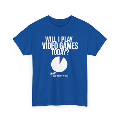 Funny Will I play Video Games today Gamer Gaming T-Shirt