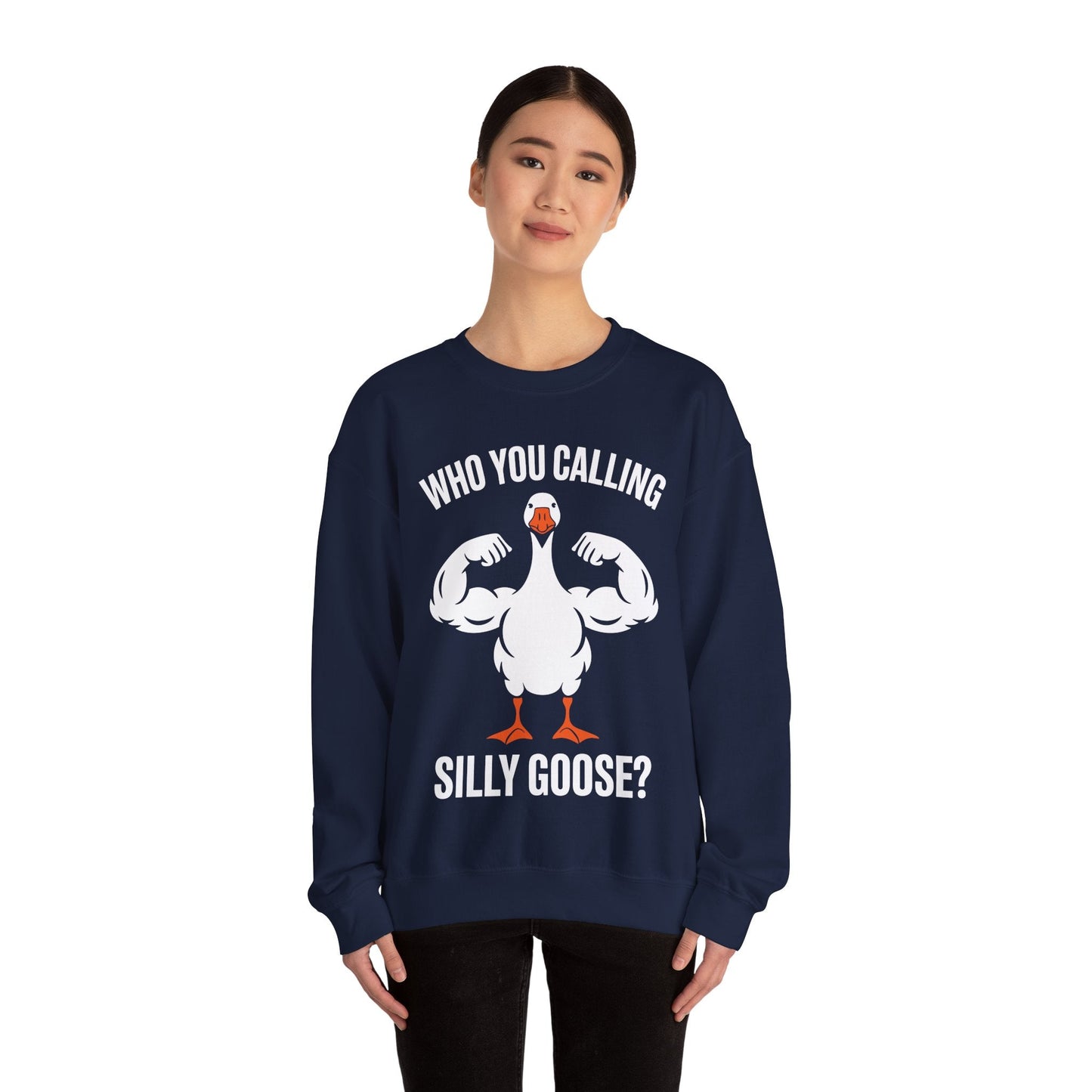 Who You Calling Silly Goose Funny Gym Meme Sweatshirt