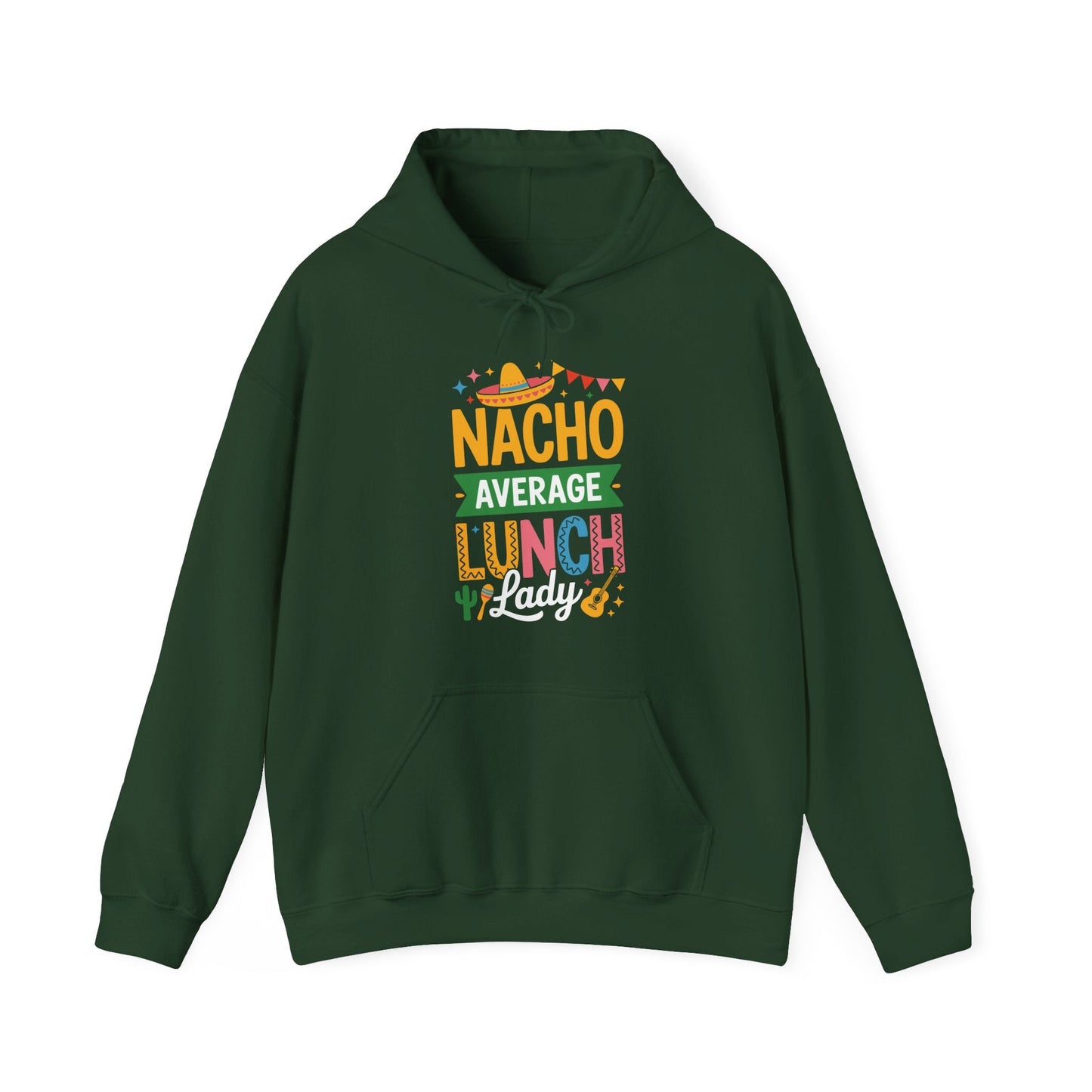 Funny Nacho Average Lunch Lady Cinco De Mayo Fiesta Mexican Hoodie