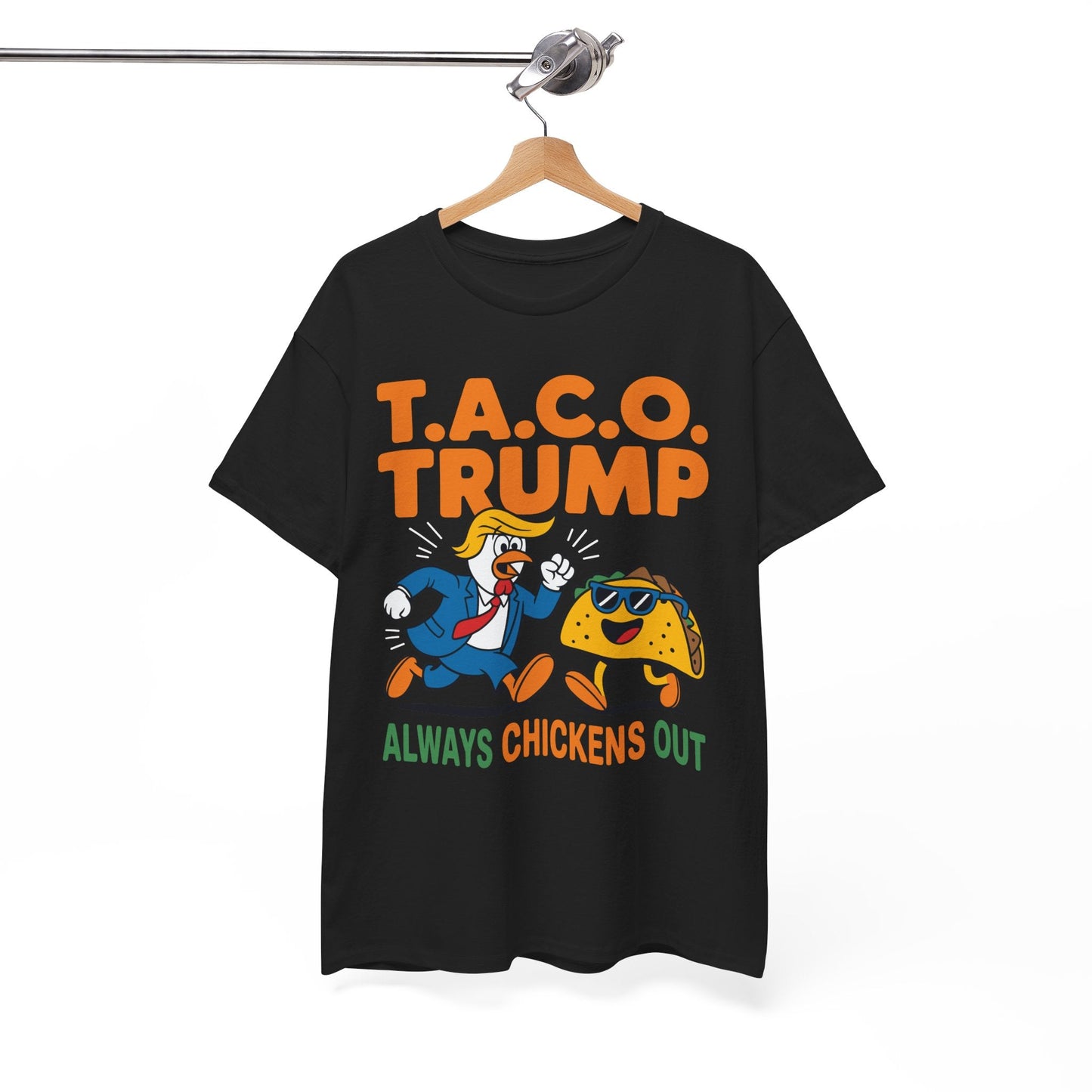 Funny Taco Trump Always Chickens Out T.A.C.O T-Shirt