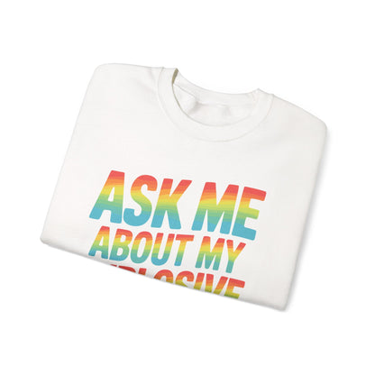 Funny Ask Me About My Explosive Diarrhea Edgy Adult Humor Sweatshirt