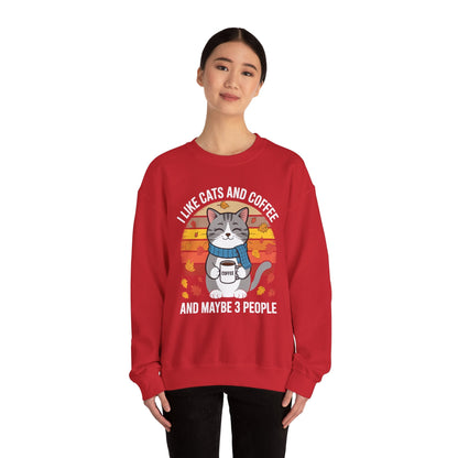 I Like Cats And Coffee And Maybe 3 People , Cats Lover Sweatshirt