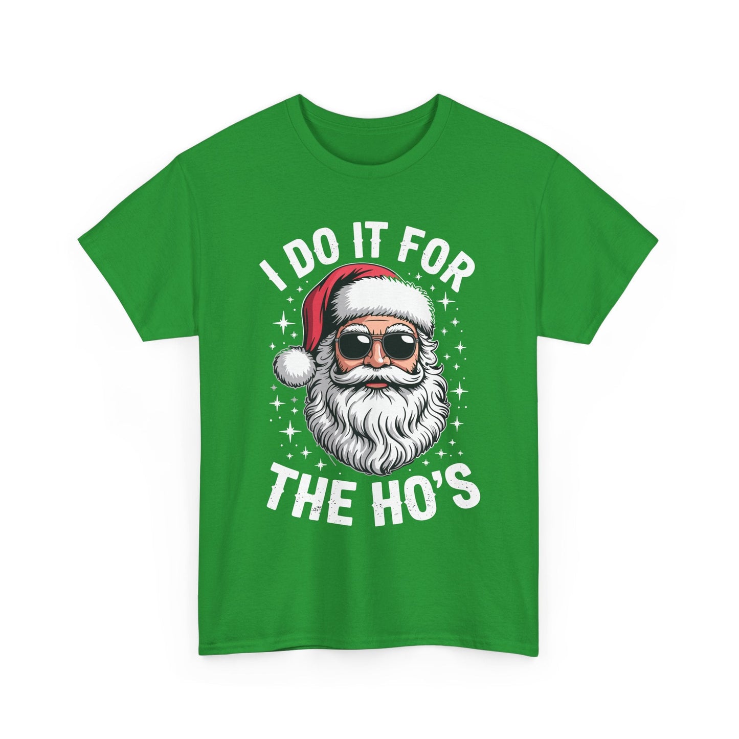 I Do It For The Ho's Funny Inappropriate Christmas Santa T-Shirt