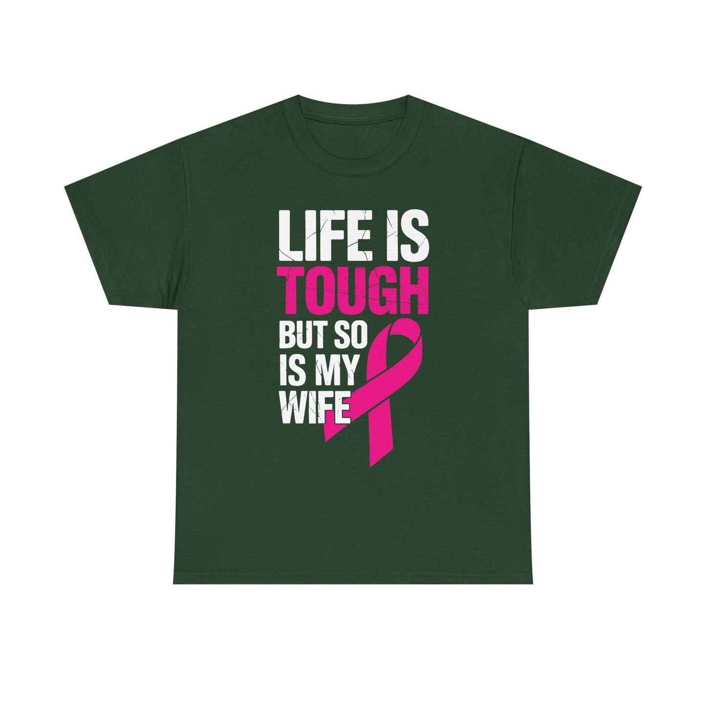 Life Is Tough But So Is My Wife Breast Cancer Awareness Gift T-Shirt