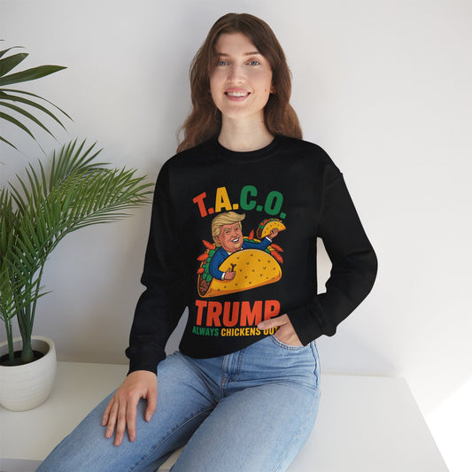 Funny Trump Taco Trump Always Chickens Out Sweatshirt