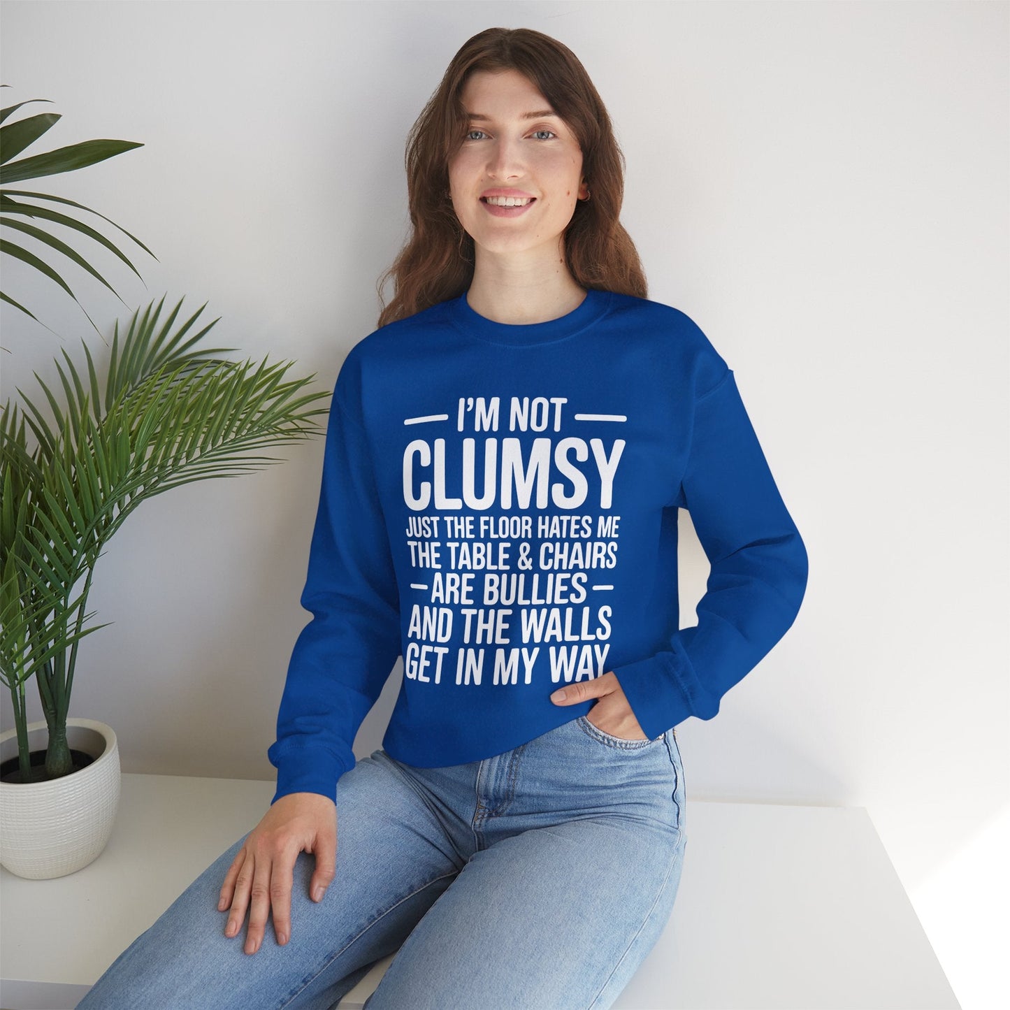 Funny I'm Not Clumsy Quote Sarcastic Sweatshirt