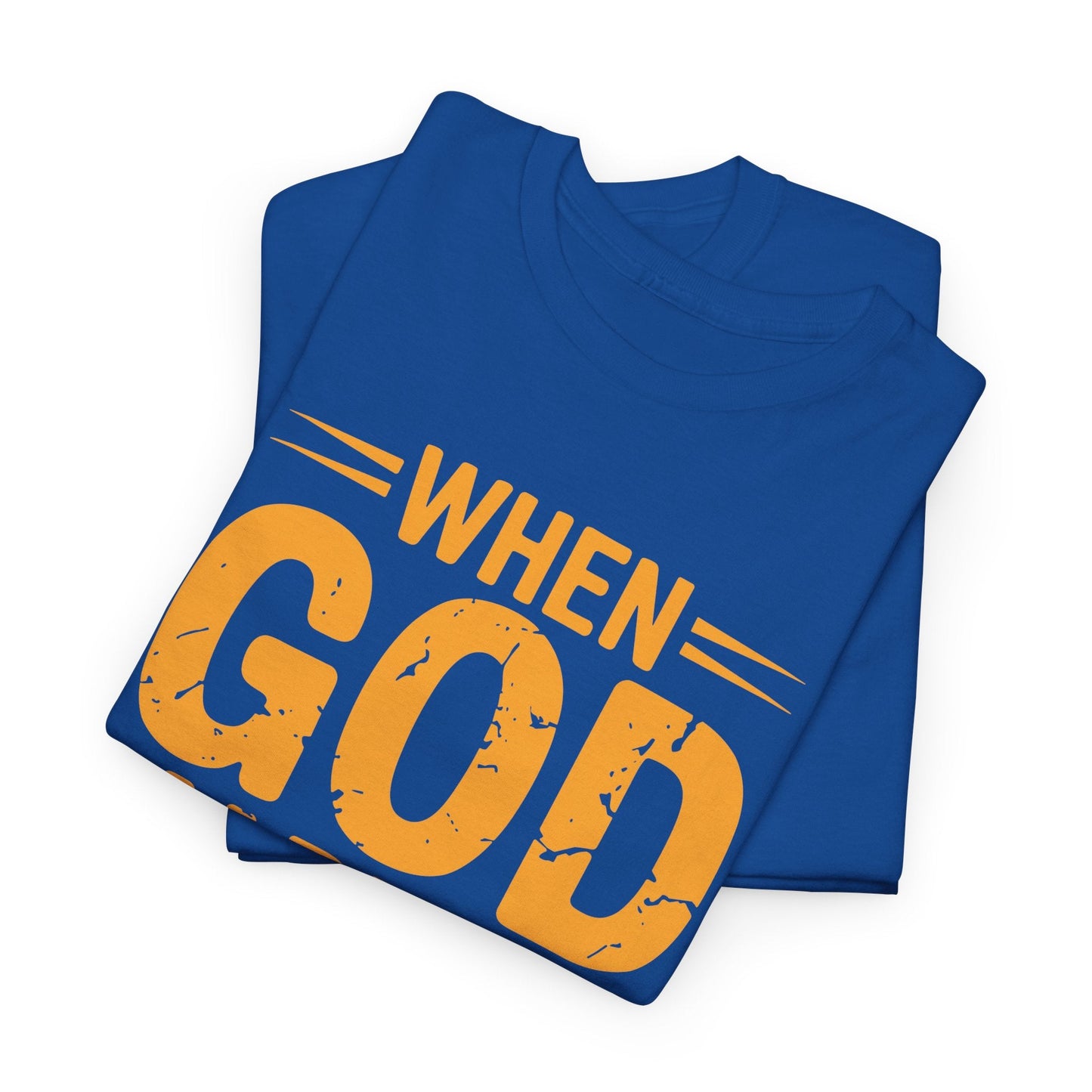 Funny Saying When God Made Me Funny Quote Shirt