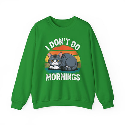 Funny Sleep Cat I Don't Do Morning Sweatshirt