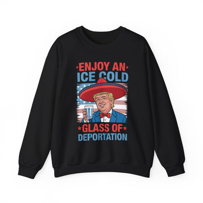 Funny Trump 4th of July Ice Cold Glass Of Deportation Sweatshirt