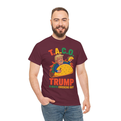Funny Trump Taco Trump Always Chickens Out T-Shirt