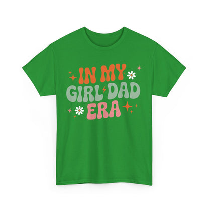 Girl Dad Era Father’s Day T-Shirt for Men & Women