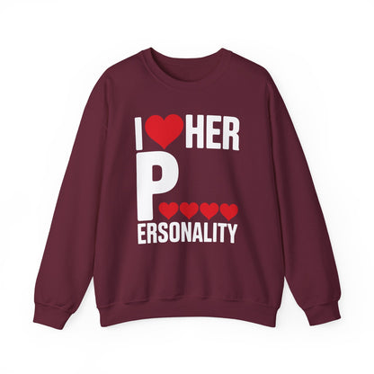 Funny Valentine's Day Couple Matching I Love Her Personality Sweatshirt