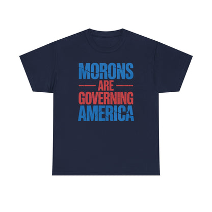 Morons Are Governing America Trump 2025 T-Shirt