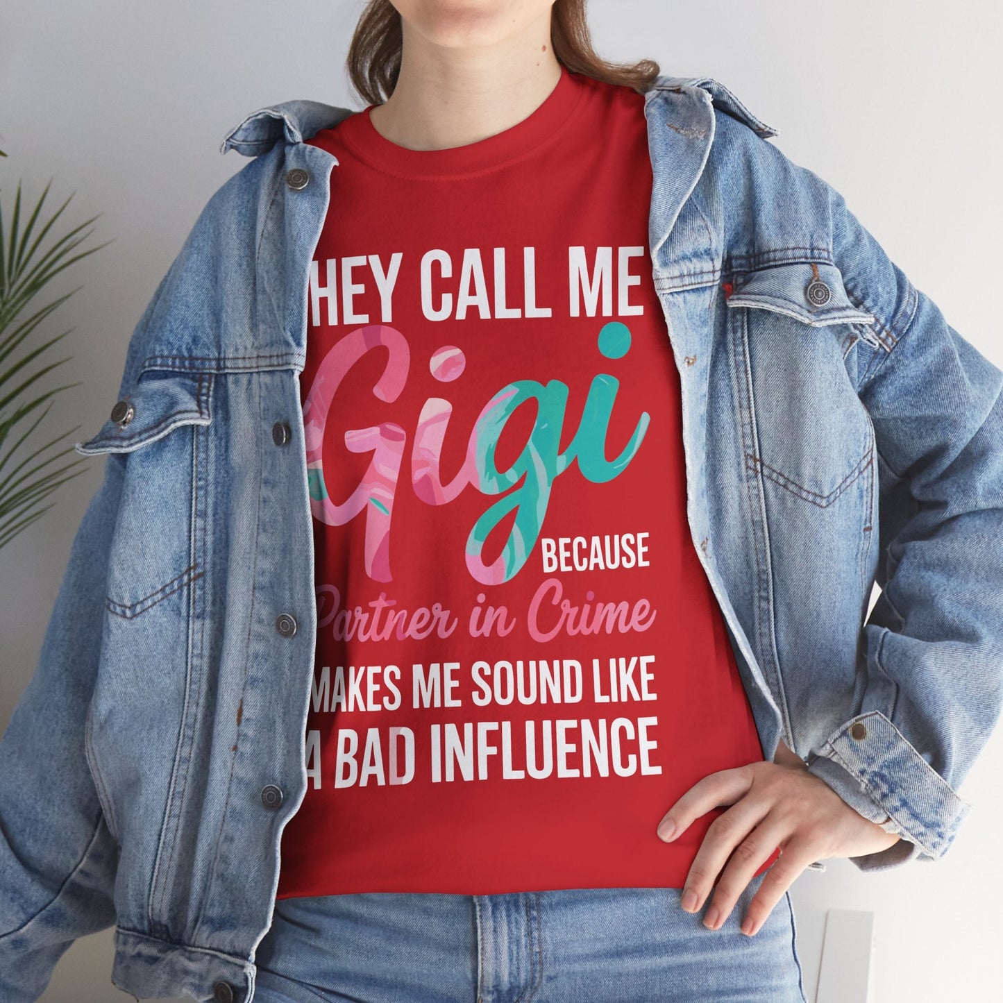 They Call Me Gigi Because Partner In Crime Shirt Mothers Day T-Shirt