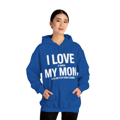 Funny I love my mom sarcastic video games gift Hoodie