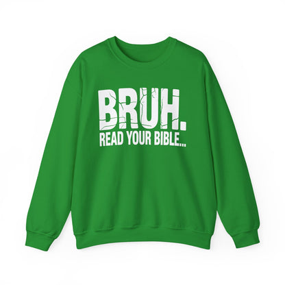 Funny Meme Bruh Read Your Bible Christian Religious Faith Sweatshirt