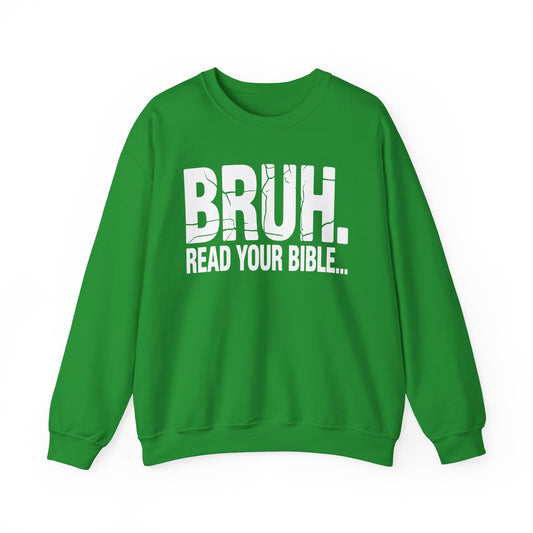 Funny Meme Bruh Read Your Bible Christian Religious Faith Sweatshirt