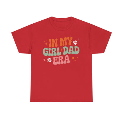 Girl Dad Era Father’s Day T-Shirt for Men & Women