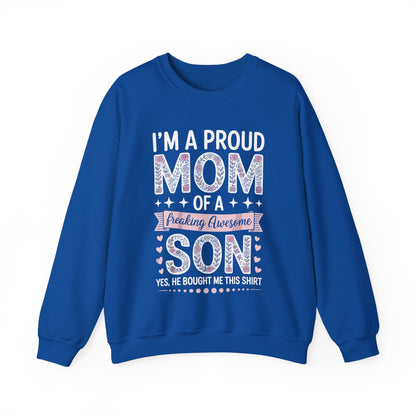 I'm A Proud Mom Gift From Son To Mom Funny Mothers Day Sweatshirt