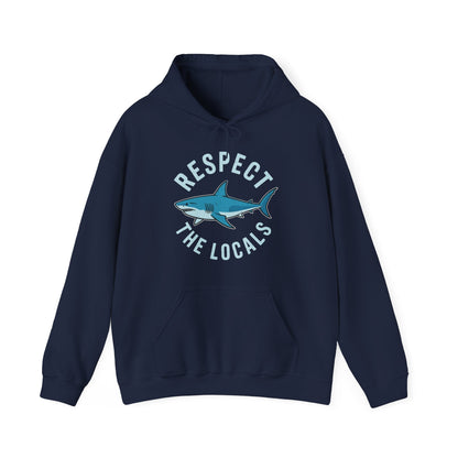 Respect The Locals Shark Ocean Animal Rights Biology Life Hoodie