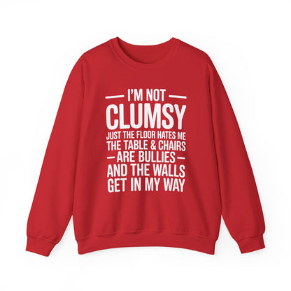 Funny I'm Not Clumsy Quote Sarcastic Sweatshirt
