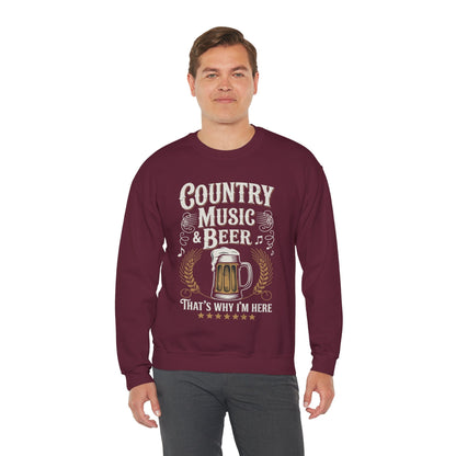 Vintage Country Music and Beer That's Why I'm Here Legends Sweatshirt