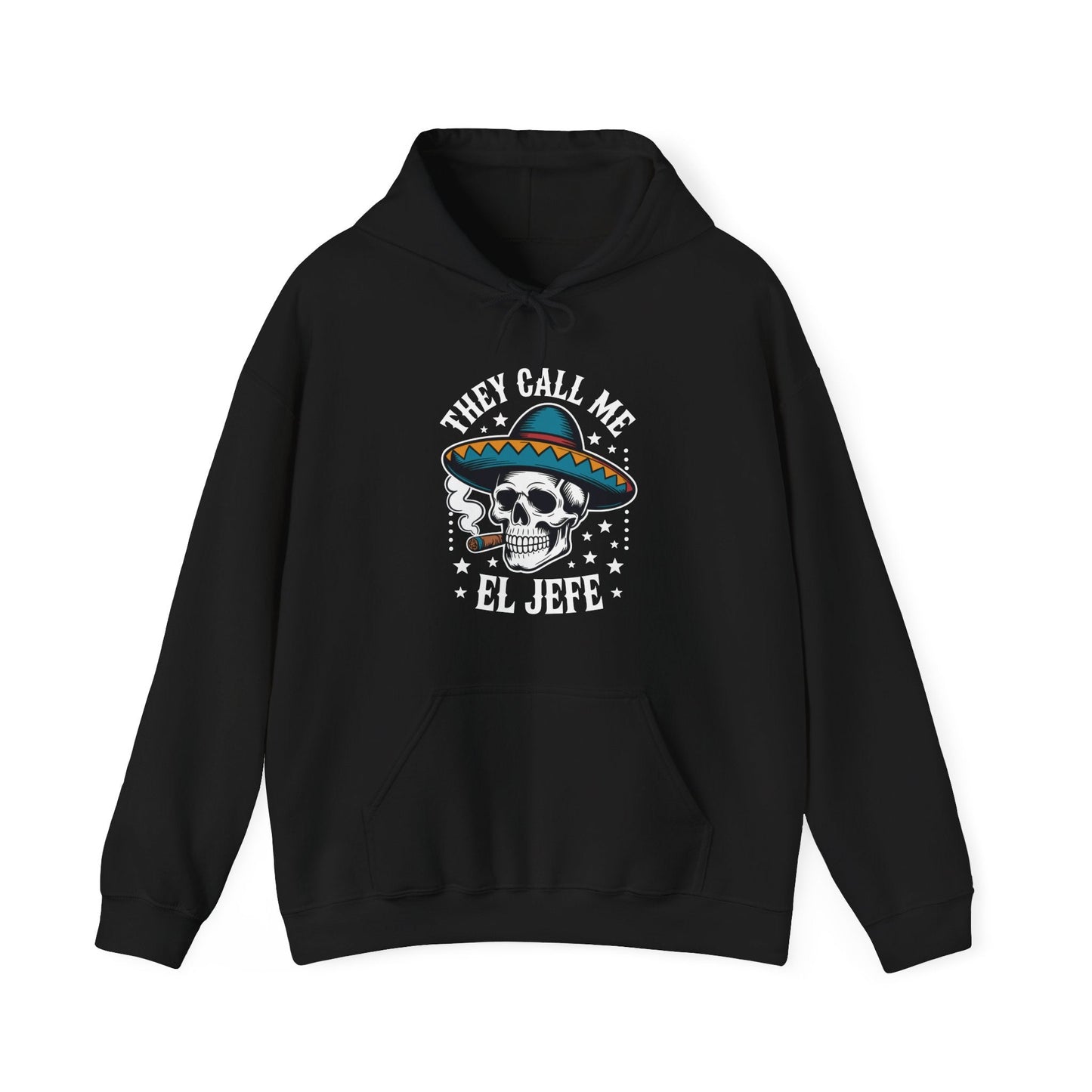 They Call Me El Jefe Mexican Sugar Skull Cinco De Mayo Hoodie