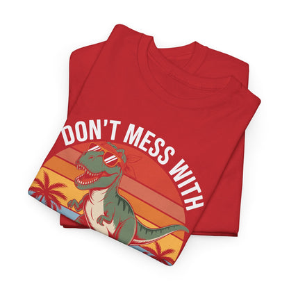 Dont Mess With Mamasaurus Youll Get Jurasskicked Mothers Day T-Shirt