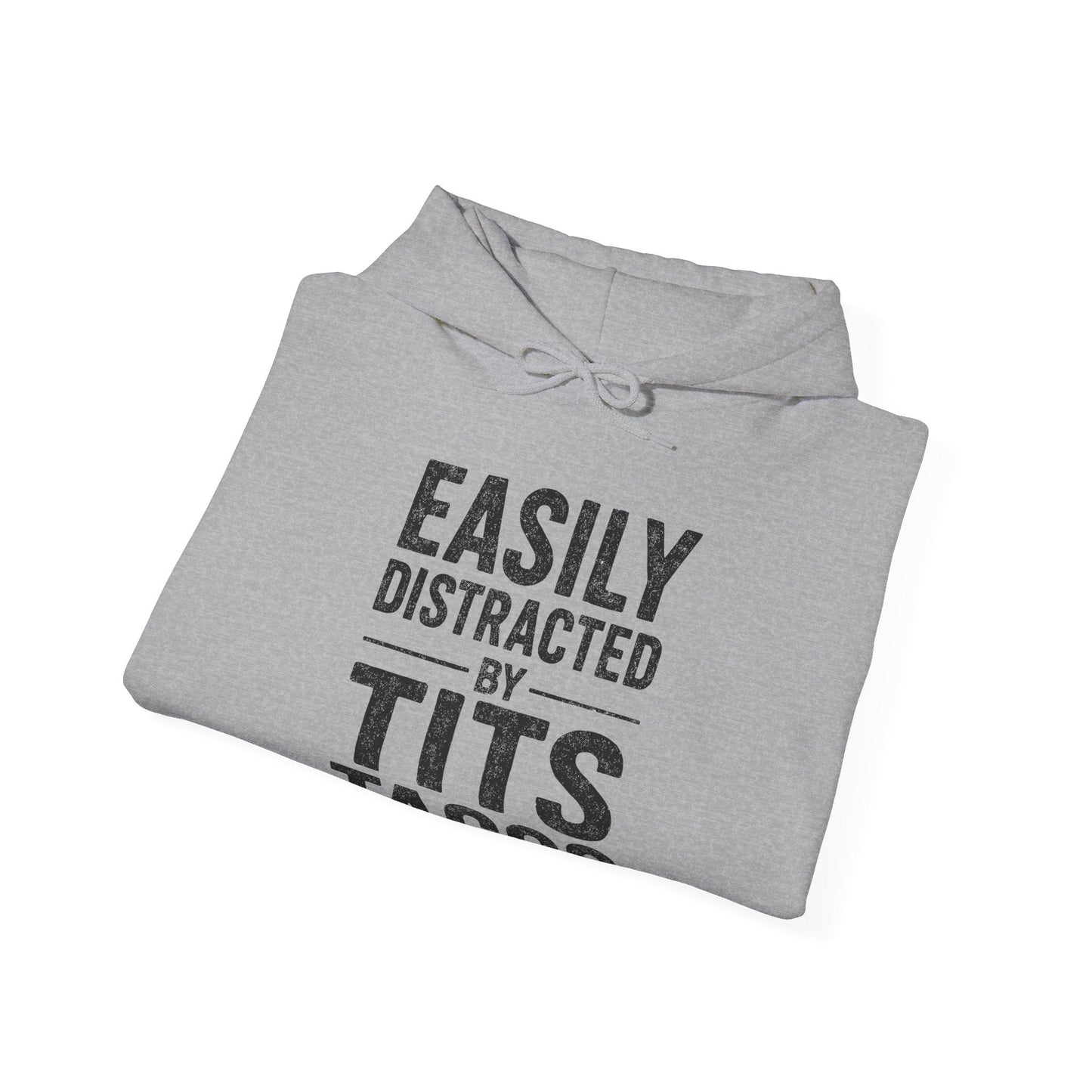 Men's Easily Distracted By Tits and Tacos Adult Humor Gift Hoodie