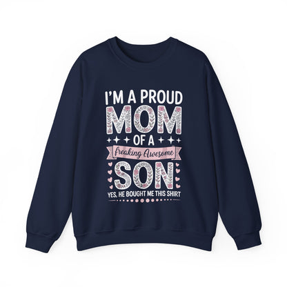 I'm A Proud Mom Gift From Son To Mom Funny Mothers Day Sweatshirt