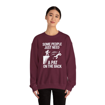 Funny Pat On The Back Adult Sarcastic Design Sweatshirt