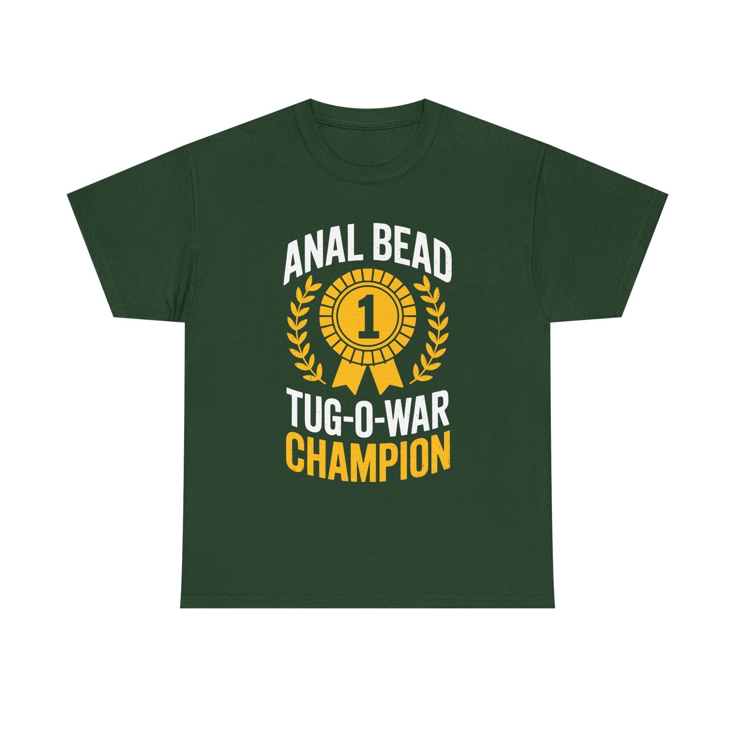 Funny Saying Bead Tug O War Champion Adult Humor T-Shirt for Men & Women